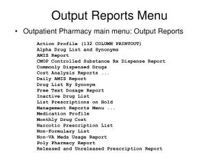 Output Reports Menu