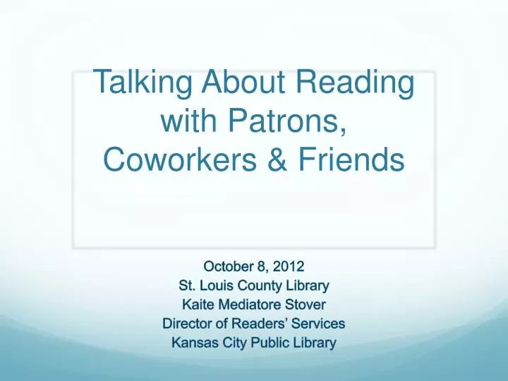 talking about reading with patrons coworkers friends