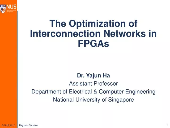 the optimization of interconnection networks in fpgas
