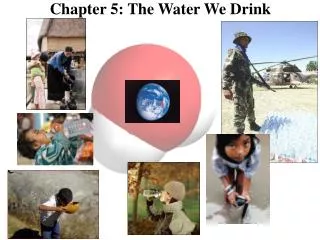 Chapter 5: The Water We Drink