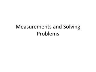 Measurements and Solving Problems