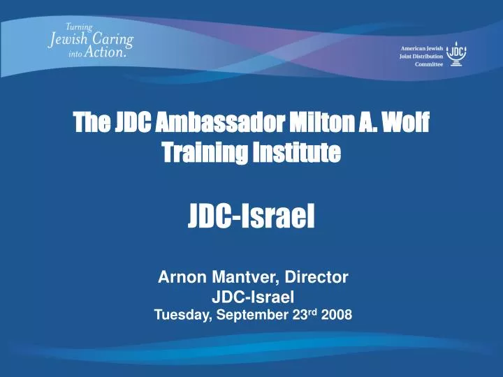 the jdc ambassador milton a wolf training institute jdc israel