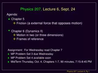 Physics 207, Lecture 6, Sept. 24