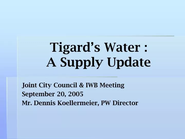 tigard s water a supply update