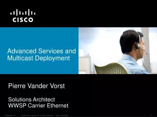 Advanced Services and Multicast Deployment