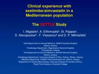 Clinical experience with ezetimibe/simvastatin in a Mediterranean population The SETTLE Study