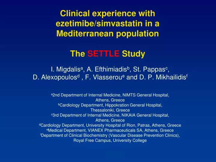 clinical experience with ezetimibe simvastatin in a mediterranean population the settle study