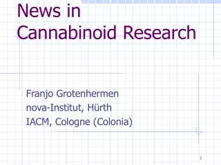 News in Cannabinoid Research