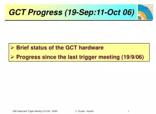 GCT Progress (19-Sep:11-Oct 06)