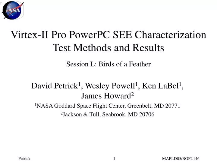 virtex ii pro powerpc see characterization test methods and results session l birds of a feather