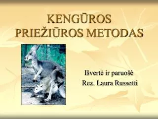 KENGŪROS PRIEŽIŪROS METODAS