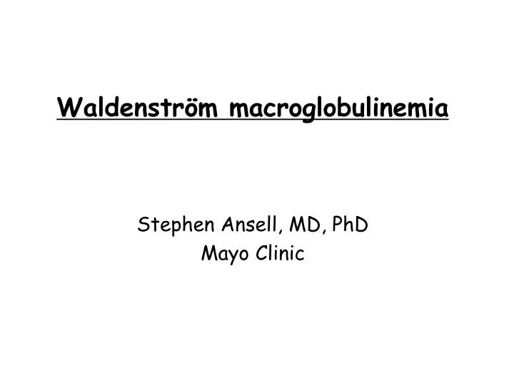 waldenstr m macroglobulinemia