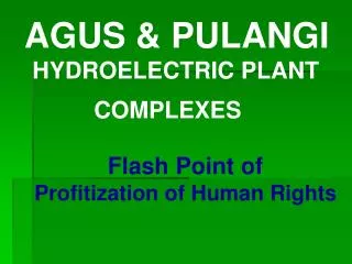 AGUS &amp; PULANGI HYDROELECTRIC PLANT COMPLEXES