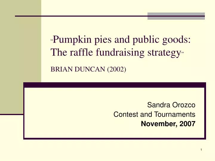 pumpkin pies and public goods the raffle fundraising strategy brian duncan 2002