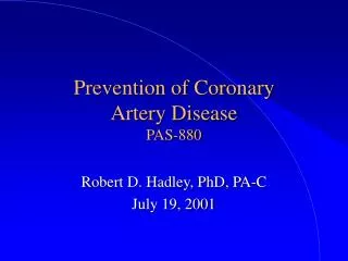 Prevention of Coronary Artery Disease PAS-880