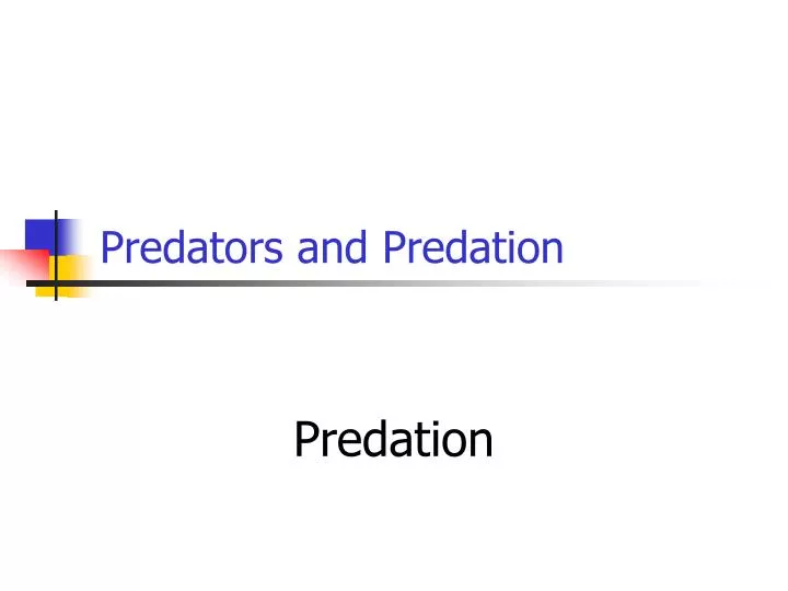 predators and predation