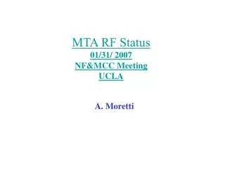 MTA RF Status 01/31/ 2007 NF&amp;MCC Meeting UCLA