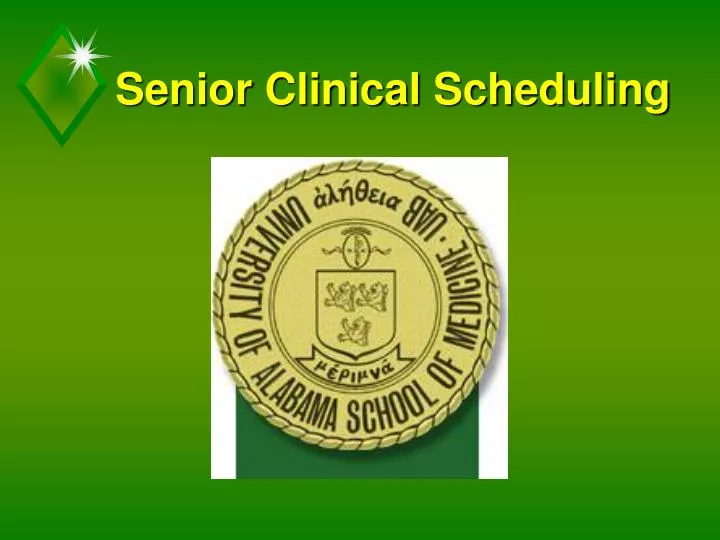 senior clinical scheduling