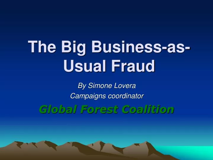 the big business as usual fraud