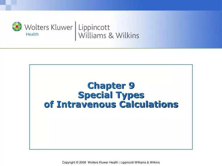 chapter 9 special types of intravenous calculations