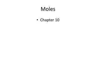 Moles