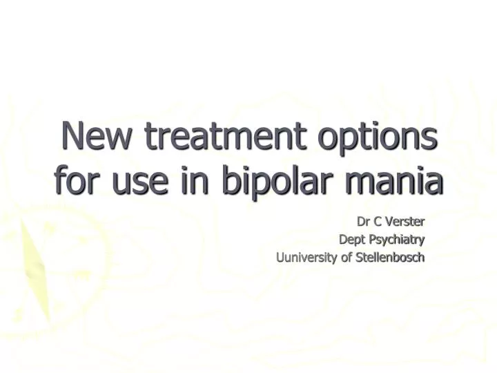 new treatment options for use in bipolar mania