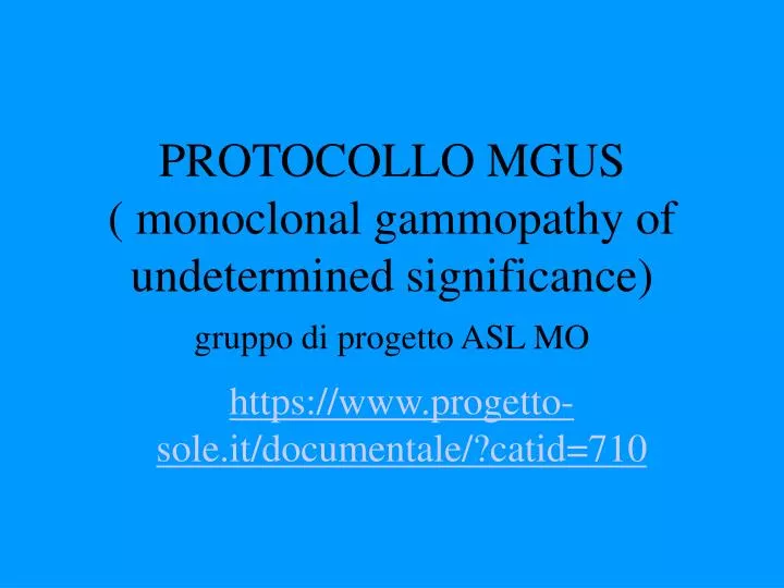 protocollo mgus monoclonal gammopathy of undetermined significance gruppo di progetto asl mo