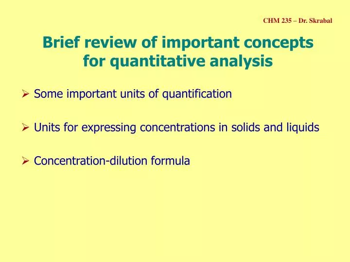 brief review of important concepts for quantitative analysis