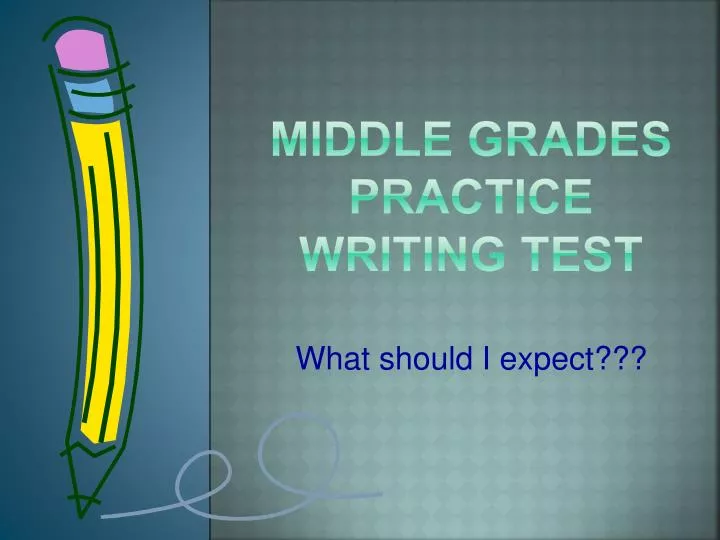 middle grades practice writing test