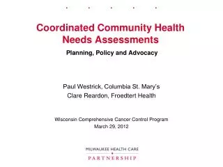 Coordinated Community Health Needs Assessments Planning, Policy and Advocacy