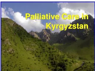 Palliative Care in Kyrgyzstan