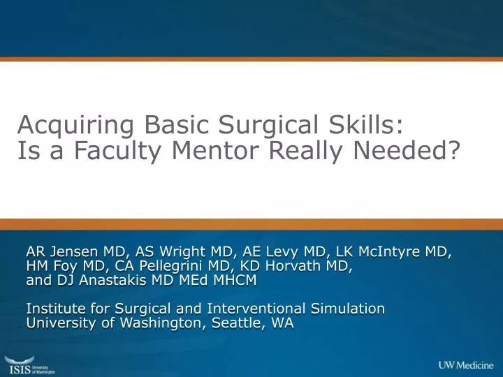 acquiring basic surgical skills is a faculty mentor really needed