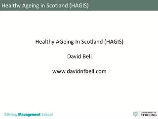 Healthy Ageing in Scotland (HAGIS)