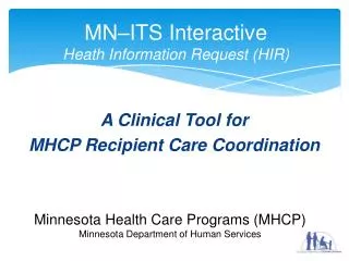 A Clinical Tool for MHCP Recipient Care Coordination