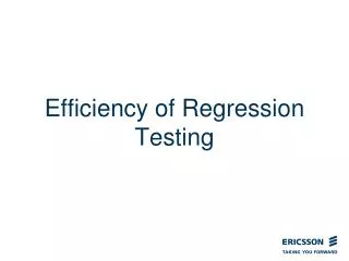 Efficiency of Regression Testing