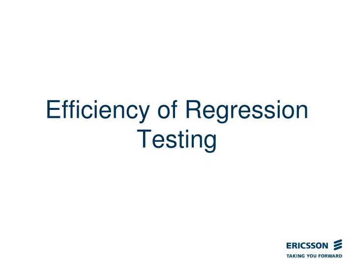 efficiency of regression testing