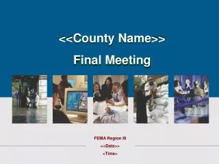 &lt;&lt;County Name&gt;&gt; Final Meeting