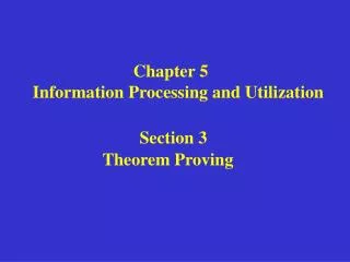 Chapter 5 Information Processing and Utilization Section 3