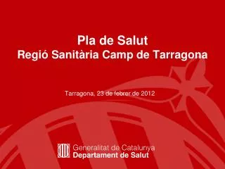 pla de salut regi sanit ria camp de tarragona