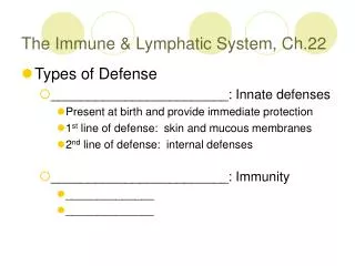 The Immune &amp; Lymphatic System, Ch.22