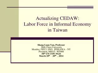 Actualizing CEDAW: Labor Force in Informal Economy in Taiwan