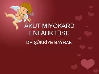akut m yokard enfarkt s