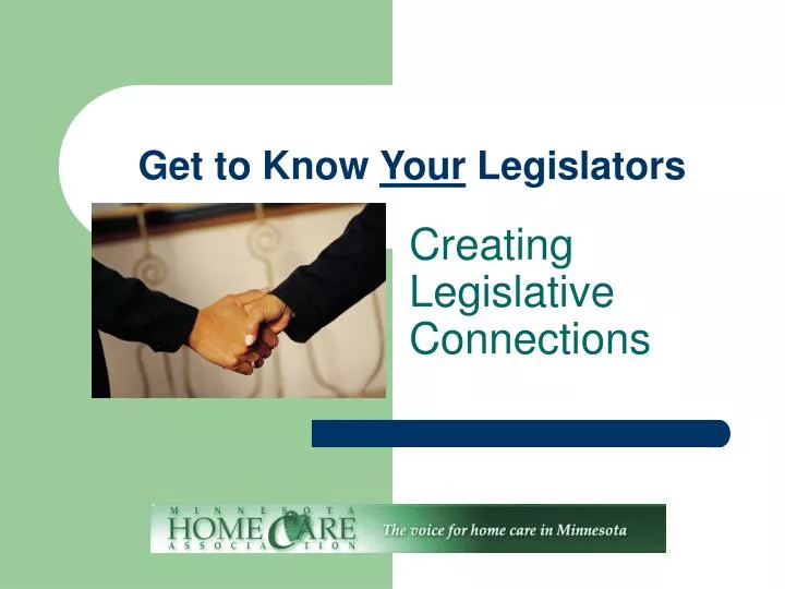 get to know your legislators