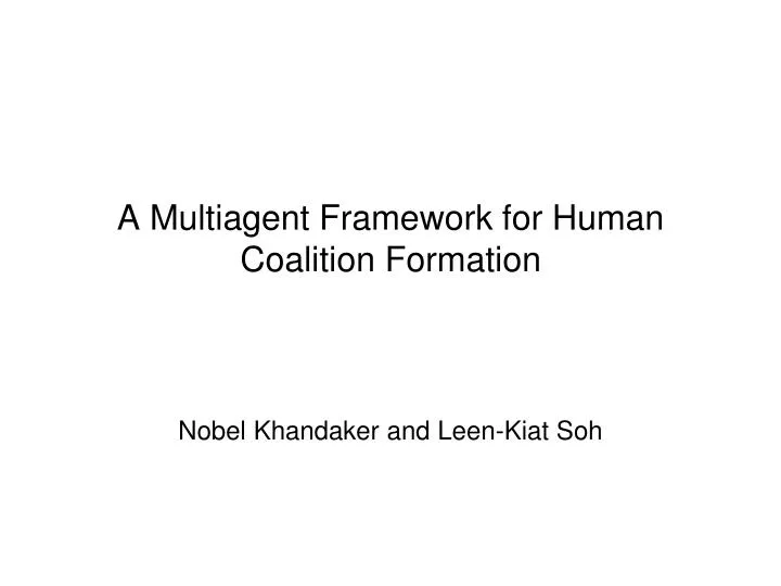 a multiagent framework for human coalition formation