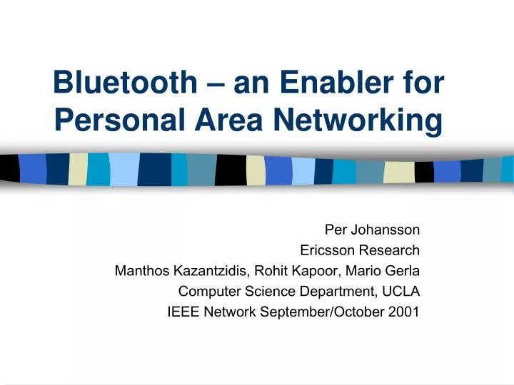 bluetooth an enabler for personal area networking