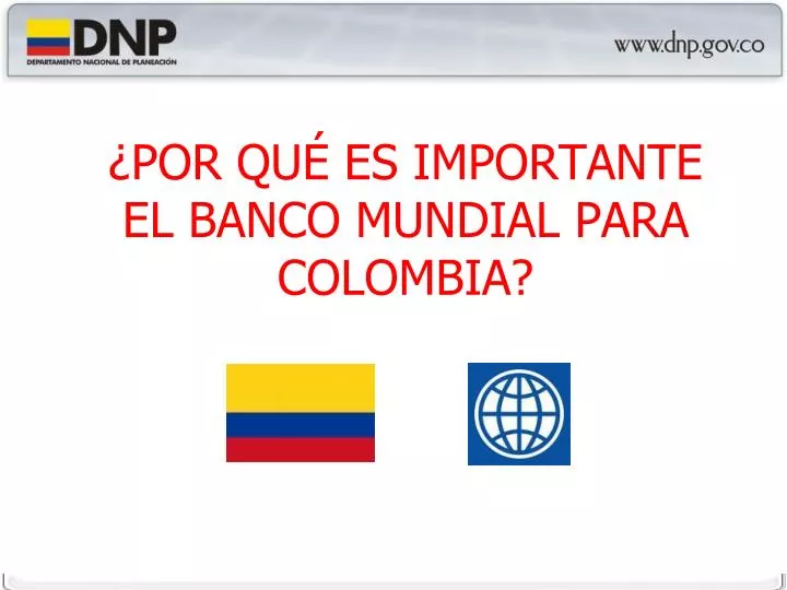 por qu es importante el banco mundial para colombia