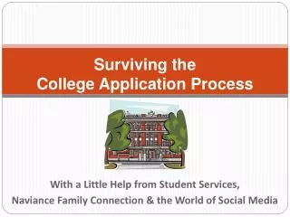 With a Little Help from Student Services, Naviance Family Connection &amp; the World of Social Media