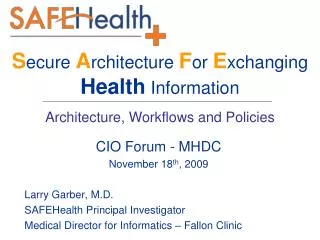 S ecure A rchitecture F or E xchanging Health Information