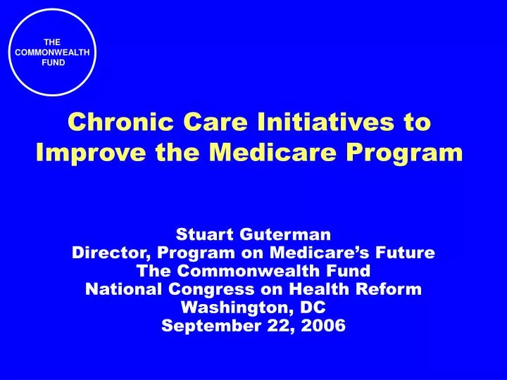 chronic care initiatives to improve the medicare program