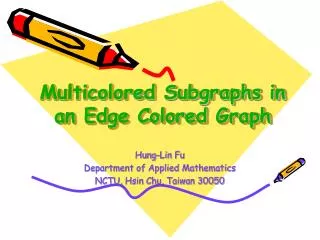 Multicolored Subgraphs in an Edge Colored Graph